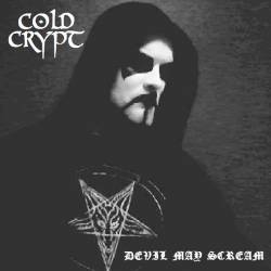 Cold Crypt : Devil May Scream